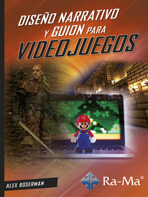 cover image of Diseño Narrativo y Guion para Videojuegos